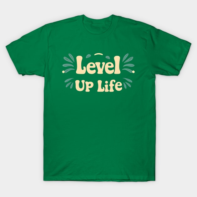 Level up T-Shirt by NomiCrafts